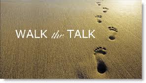 What Does “Walking The Talk” Really Mean Anyway?