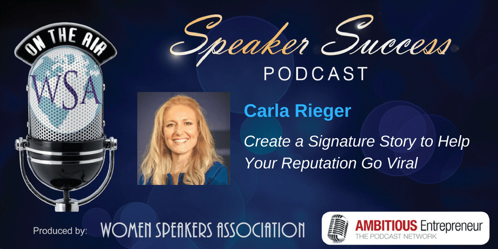 Speaker Success Podcast - Carla Rieger