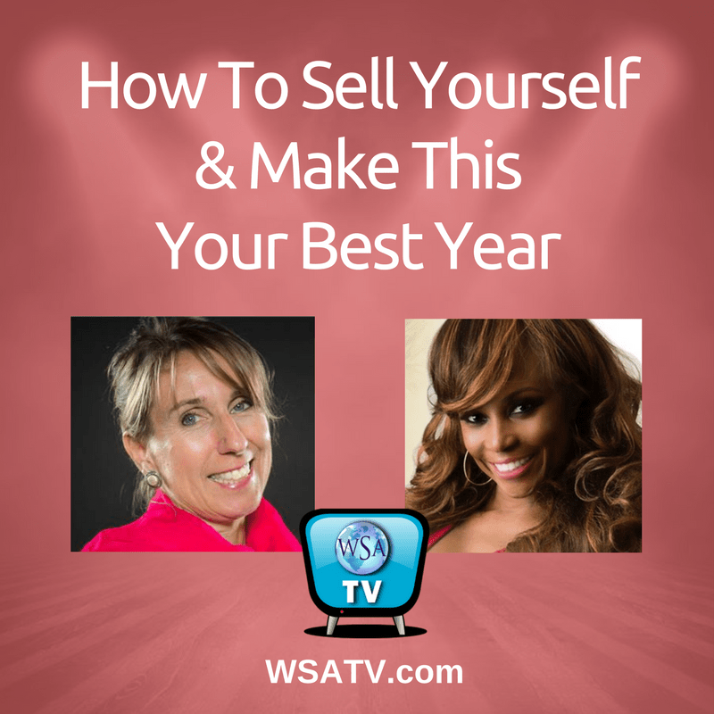 How To Sell Yourself And Make This Your Best Year Yet!