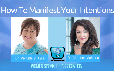 How To Manifest Your Intentions