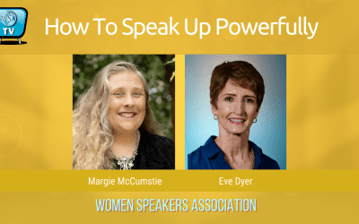 How to Speak Up Powerfully