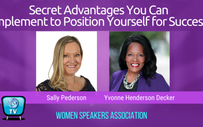 Secret Advantages You Can Implement to Position Yourself for Success