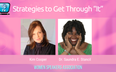 Strategies to Get Through “It”